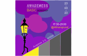 bildtext awareness basic workshop 23.03.2023 17:30 uhr bis 21:30 uhr augasse 2-6
